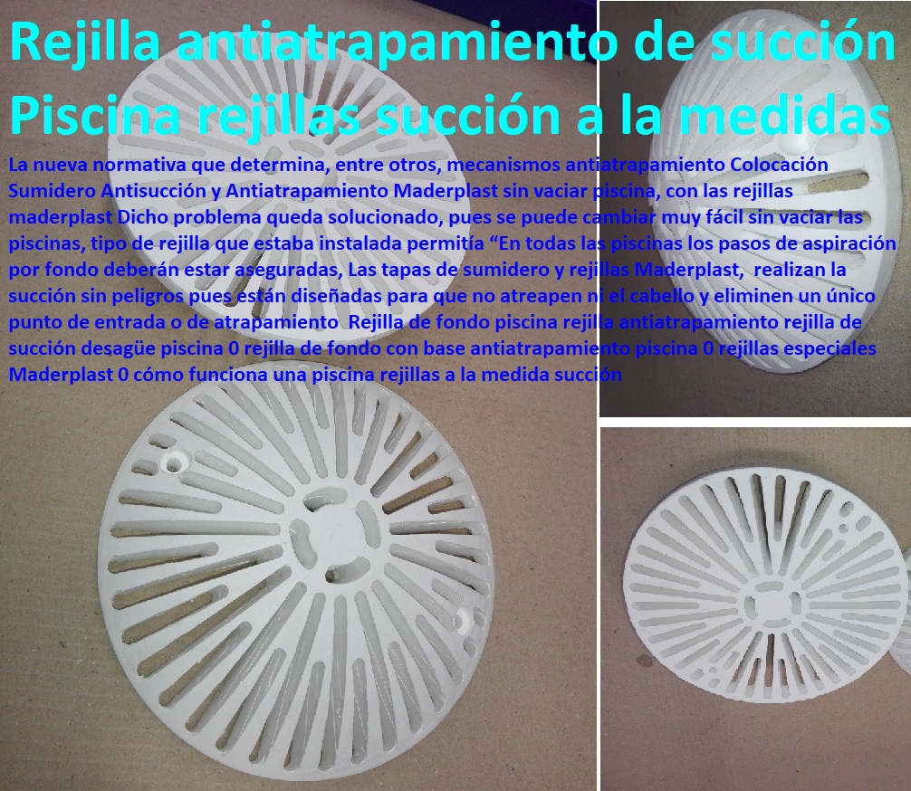Rejilla de fondo piscina rejilla antiatrapamiento rejilla de succión desagüe piscina 0 rejilla de fondo con base antiatrapamiento piscina 0 rejillas especiales Maderplast 0 cómo funciona una piscina rejillas a la medida succión Rejilla de fondo piscina rejilla antiatrapamiento rejilla de succión desagüe piscina 0 rejilla de fondo con base antiatrapamiento piscina 05 dotaciones para hoteles 0 equipamiento hotelero 0 mantenimiento para centros recreativos 0 reparaciones equipos recreacionales vacacionales 0 rejillas especiales Maderplast 0 cómo funciona una piscina rejillas a la medida succión Rejilla de fondo piscina rejilla antiatrapamiento rejilla de succión desagüe piscina 0 rejilla de fondo con base antiatrapamiento piscina 0 rejillas especiales Maderplast 0 cómo funciona una piscina rejillas a la medida succión
